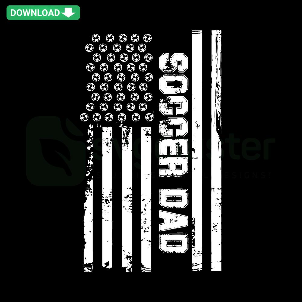 Soccer Dad American Flag SVG design with soccer ball elements; perfect for Father's Day crafts & DIY projects. Free download.